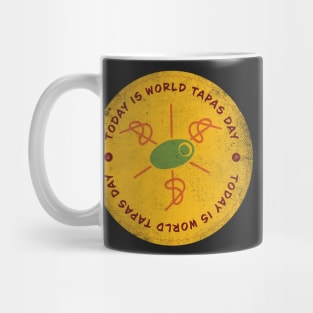 Today is World Tapas Day Badge Mug